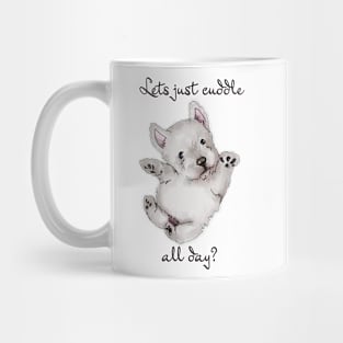 Lets cuddle all day Mug